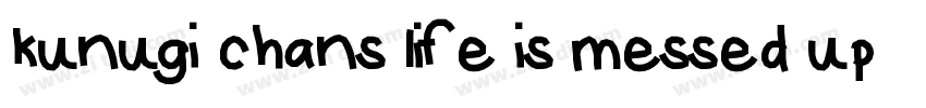 kunugi chans life is messed up game download字体转换